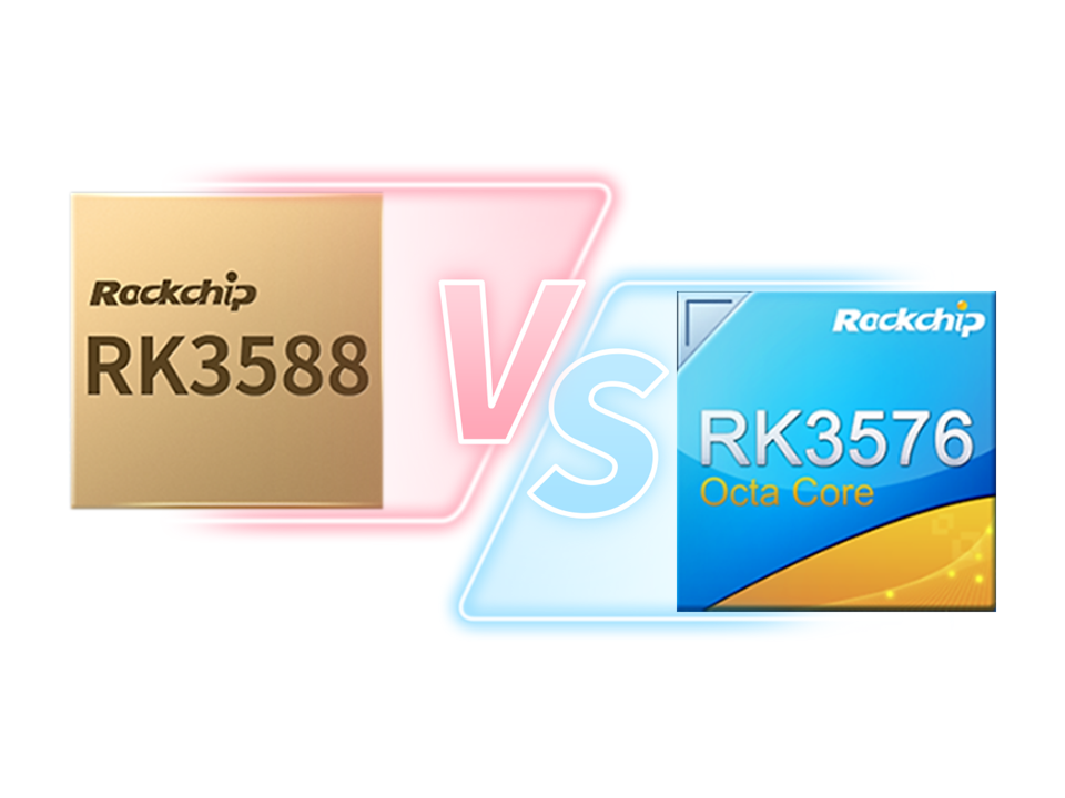 RK3588 või RK3576? Kuidas valida? RK3588 ja RK3576 võrdlus